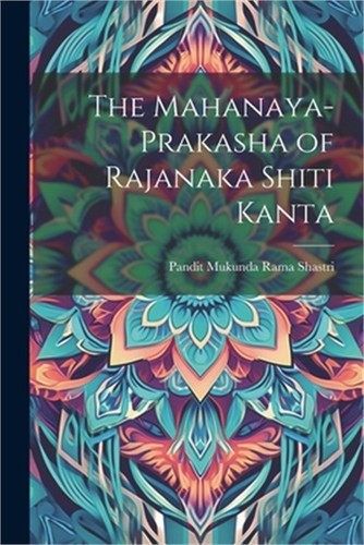 The mahanaya prakasha - mahanaya-prakasha, of