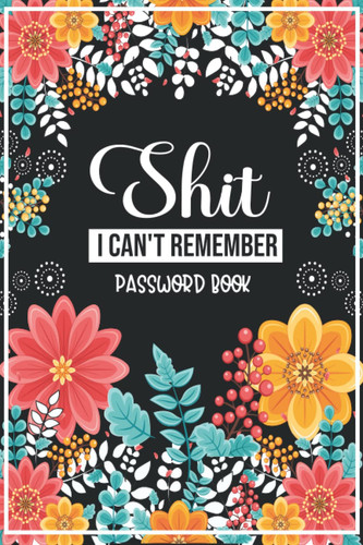 Shit can remember - can't, password